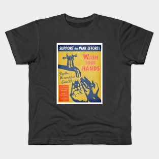 Support the War Effort! Wash Your Hands! - Rock some swag, support frontline workers. Kids T-Shirt